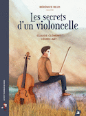 Secrets d'un violoncelle (Les)